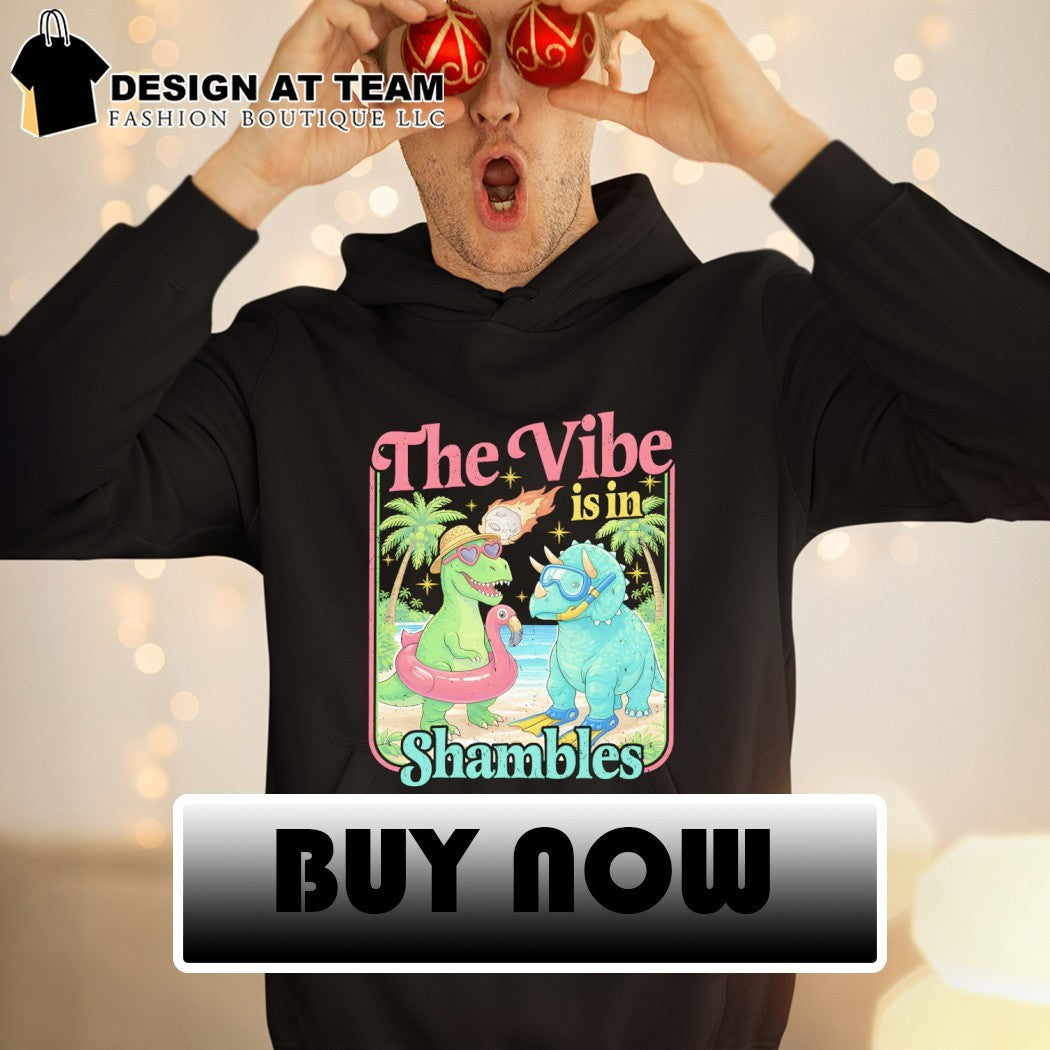 The vibe is in shambles meme shirt