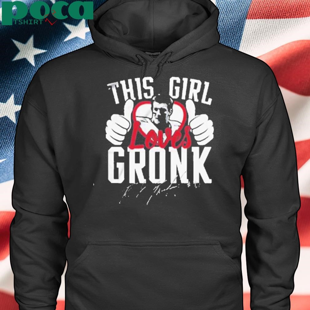 This Girl Loves Gronk Shirt
