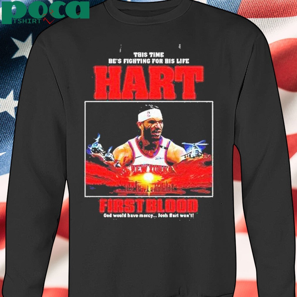 This Time Hes Fighting For His Life Hart First Blood Shirt