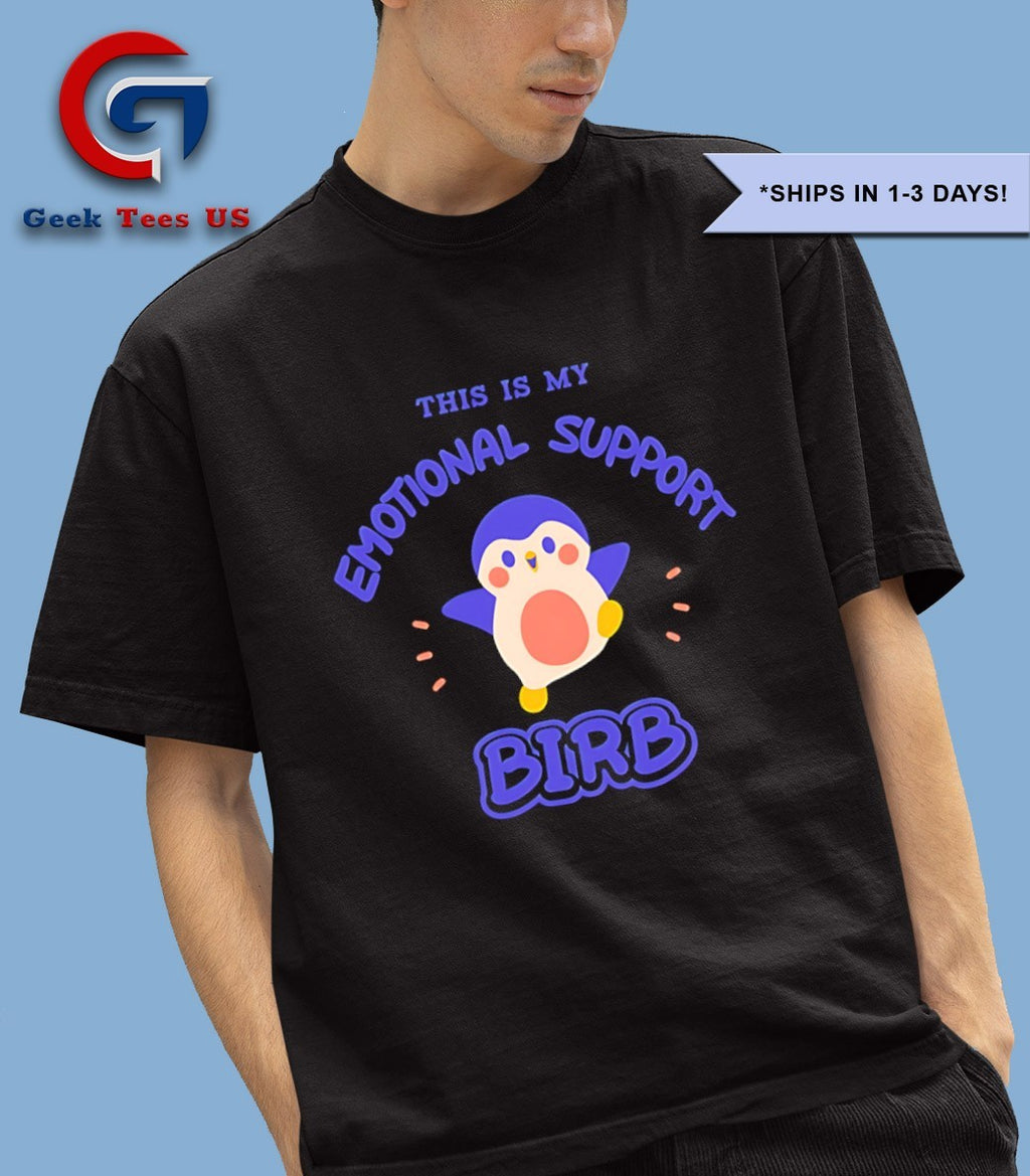 This is my emotional support Birb Finch shirt
