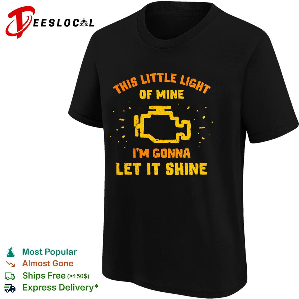 This little light of mine I’m gonna let it shine shirt