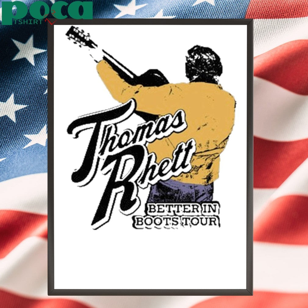 Thomas Rhett Better In Boots Retro shirt