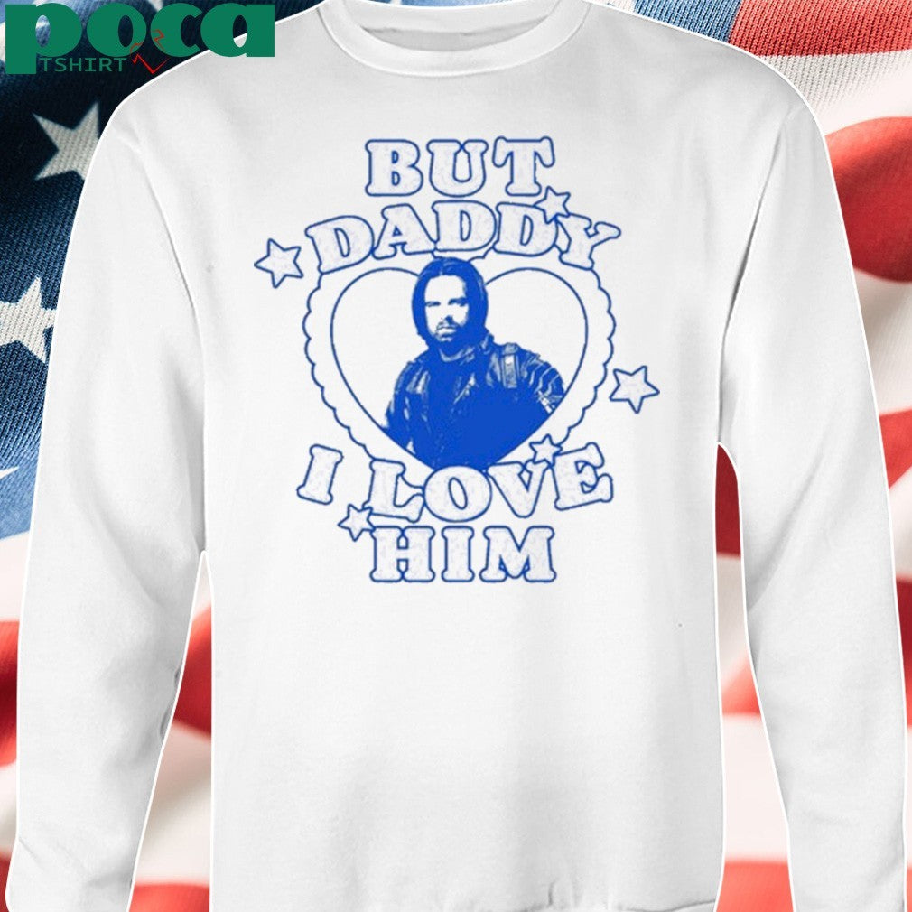 Thunderbolts But Daddy I Love Him Bucky Barnes shirt