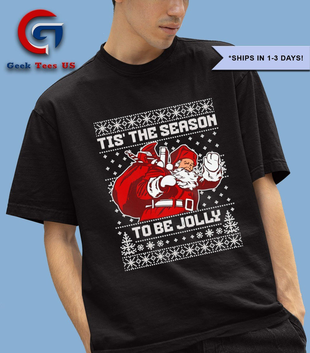 Tis The Season To Be Jolly Santa Claus ugly Christmas 2025 shirt