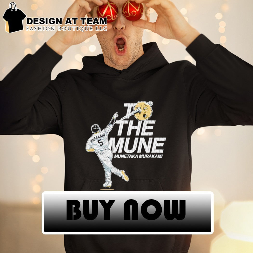 To the Mune Munetaka Murakami Chicago White Sox Baseball 2026 shirt