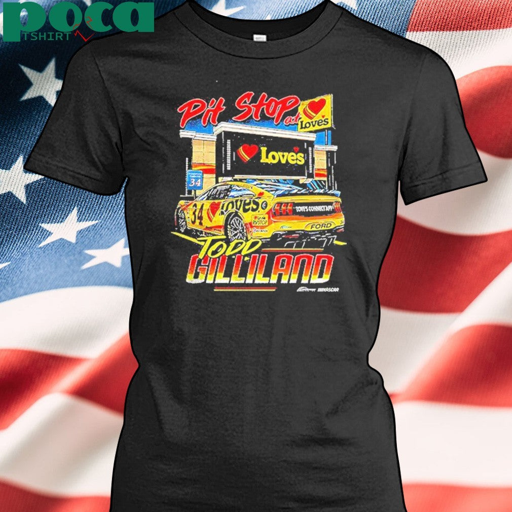 Todd Gilliland Pit Stop At Loves Shirt