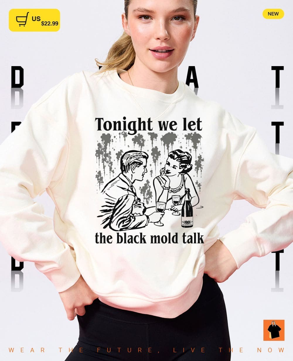 Tonight we let the black mold talk shirt