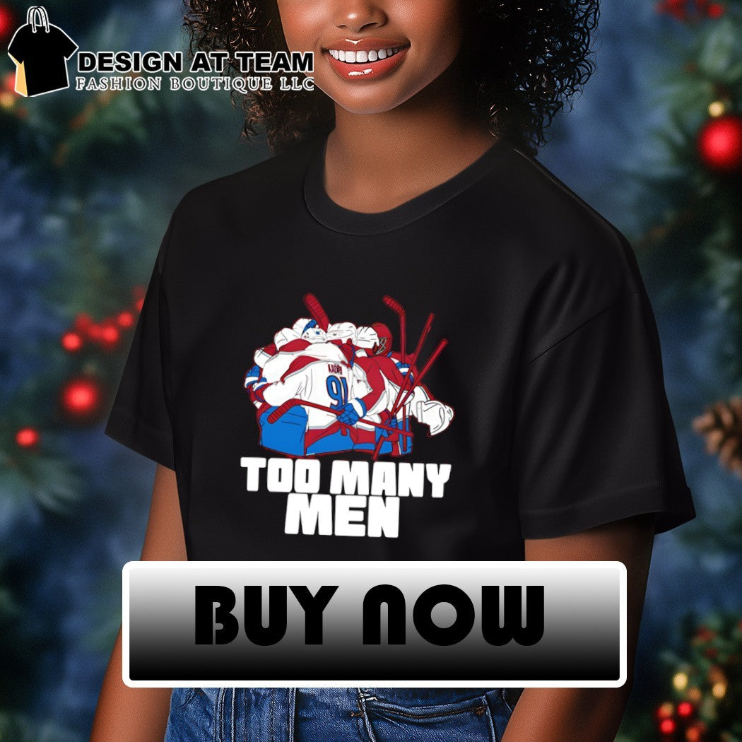Too Many Men Nazem Kadri Colorado Avalanche Hockey Stanley Cup 2026 shirt