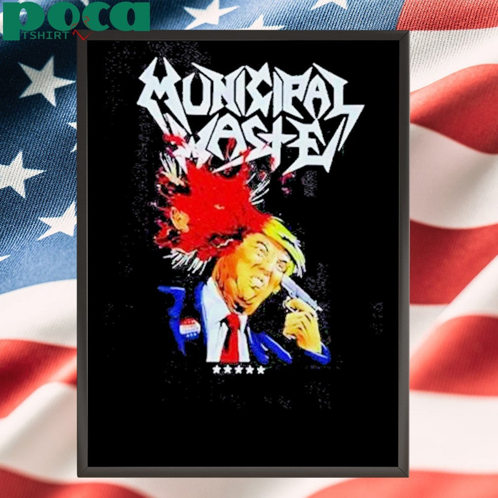 Municipal Waste Dump Donald Trump 2025 T-Shirt