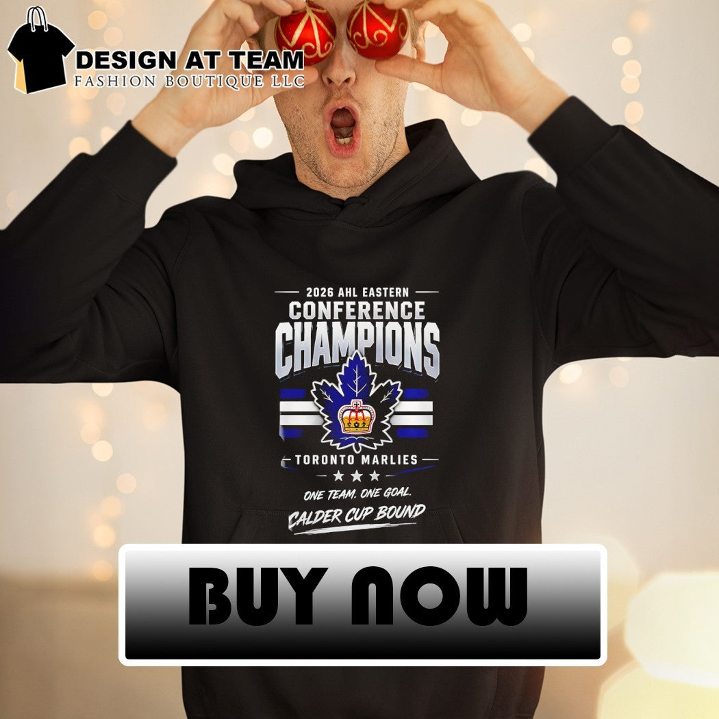 Toronto Marlies Hockey 2026 AHL Eastern Conference Champions Calder Cup Bound shirt