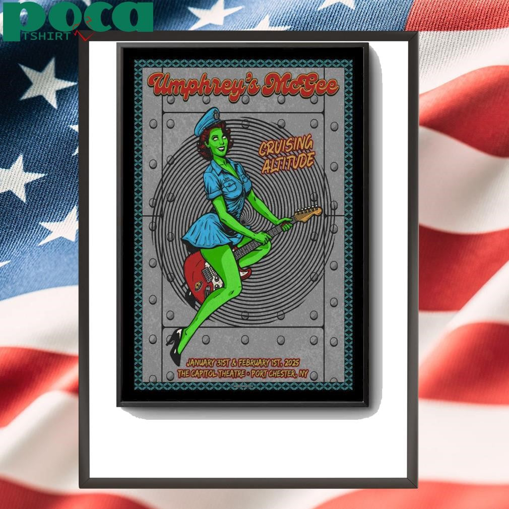 Tour 2025 Cruising Altitude The Capitol Port Chester NY Umphrey’s McGee Poster shirt