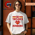 Travis Kelce 87 go Taylor’s husband shirt