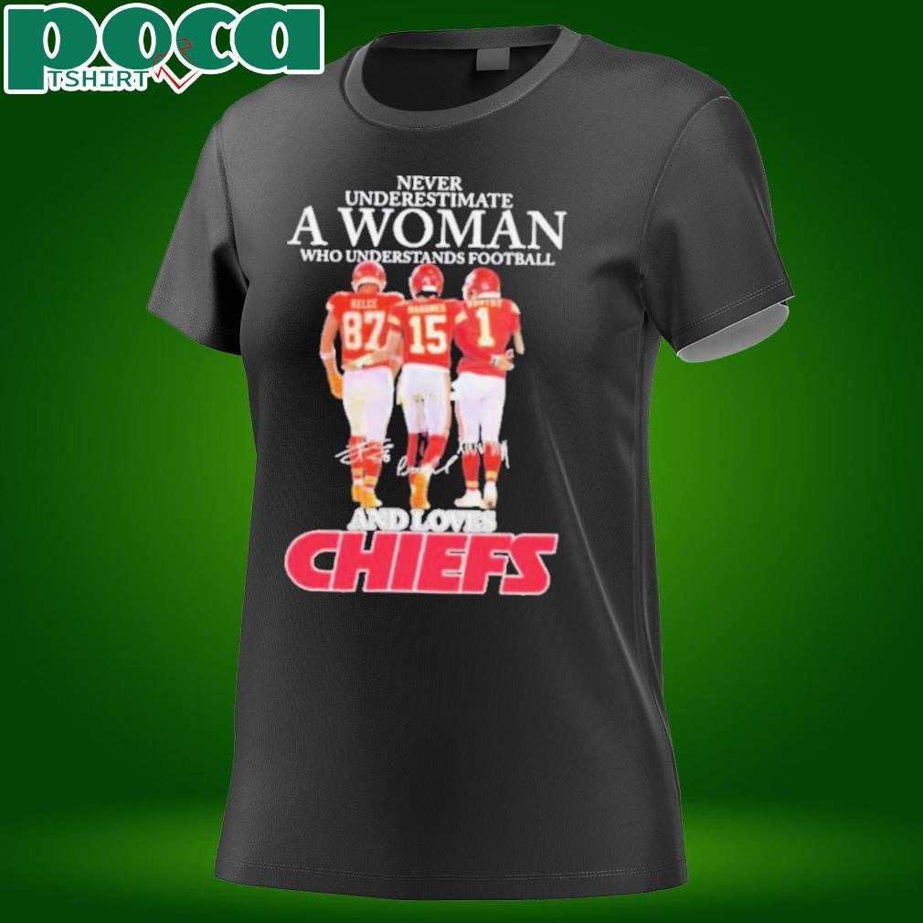Travis Kelce And Patrick Mahomes Xavier Worthy Never Underestimate A Woman Who Understands Football And Loves Kansas City Chiefs Signatures T shirts