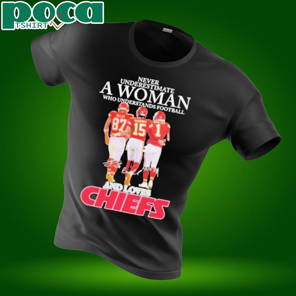 Travis Kelce And Patrick Mahomes Xavier Worthy Never Underestimate A Woman Who Understands Football And Loves Kansas City Chiefs Signatures T shirts