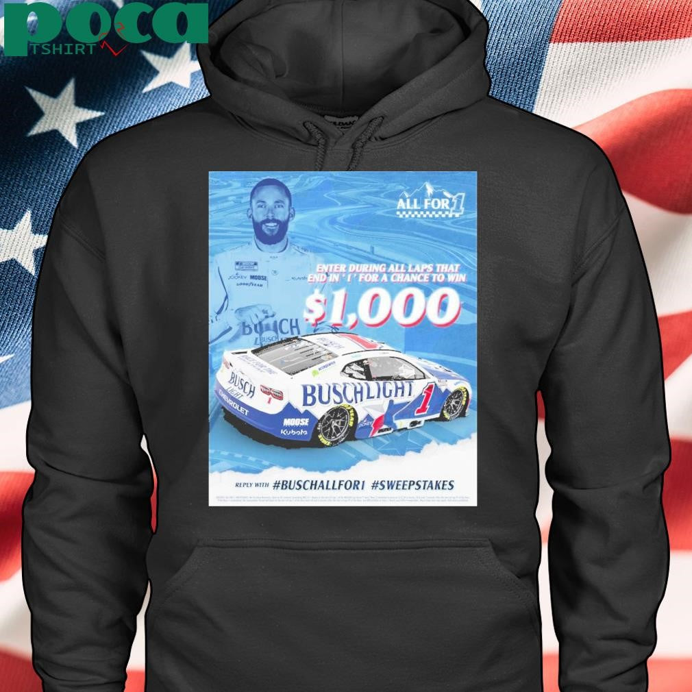 Trendy Nascar Enter During All Laps That End In 1 For A Chance To Win 1000 Reply Buschallfor1 Sweepstakes All For 1 2025 T Shirt