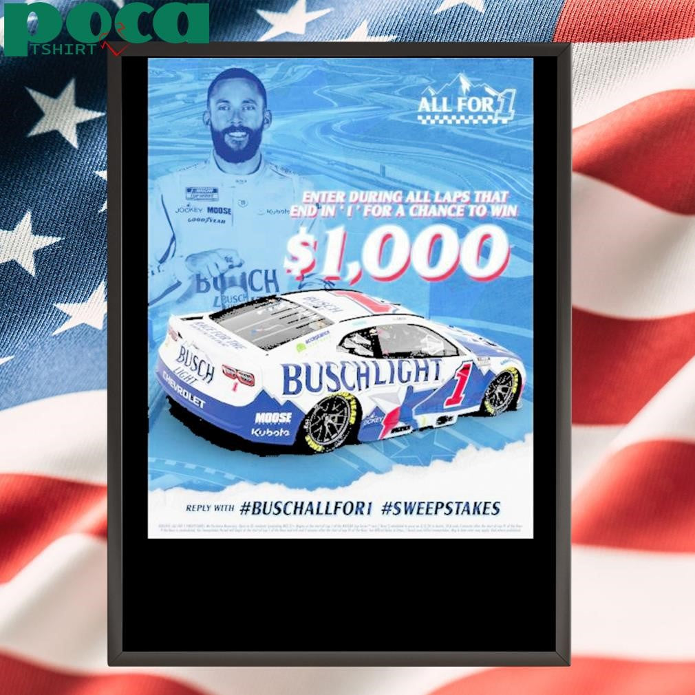 Trendy Nascar Enter During All Laps That End In 1 For A Chance To Win 1000 Reply Buschallfor1 Sweepstakes All For 1 2025 T Shirt