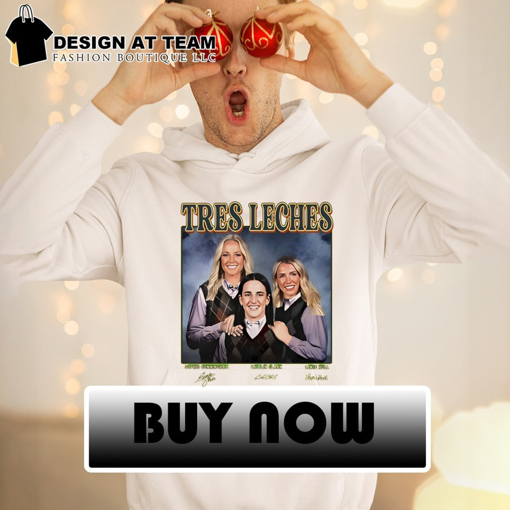 Tres Leches Caitlin Clark Sophie Lexie Step Sisters Indiana Fever Basketball signature shirt