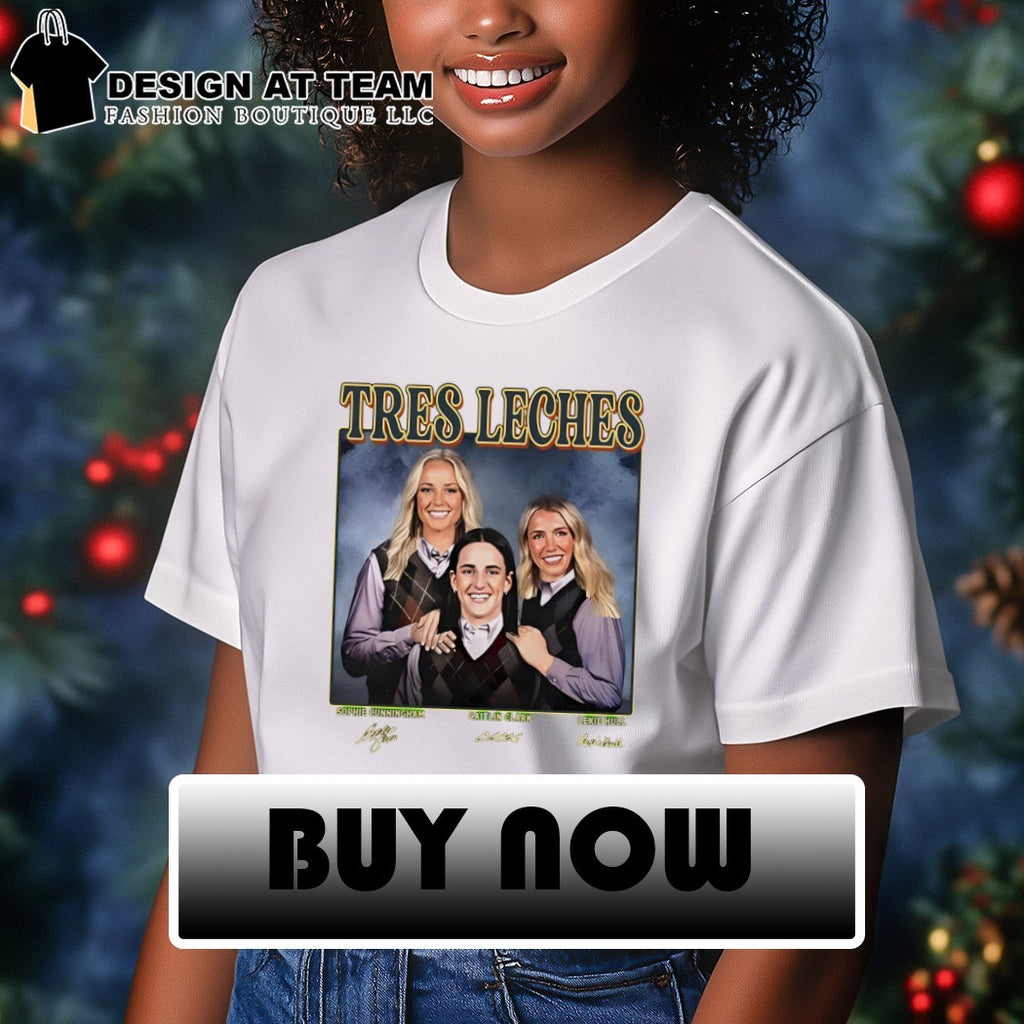 Tres Leches Caitlin Clark Sophie Lexie Step Sisters Indiana Fever Basketball signature shirt