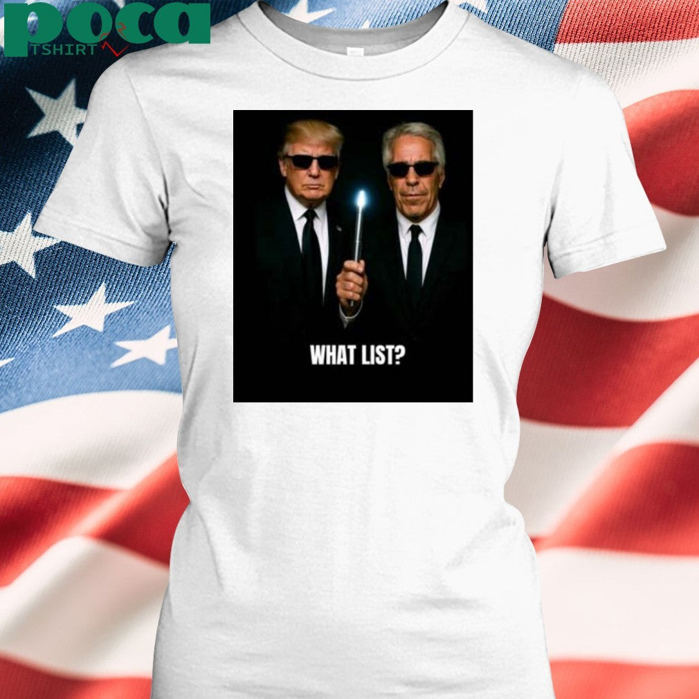 Trump And Jeffrey Epstein What List T-shirt