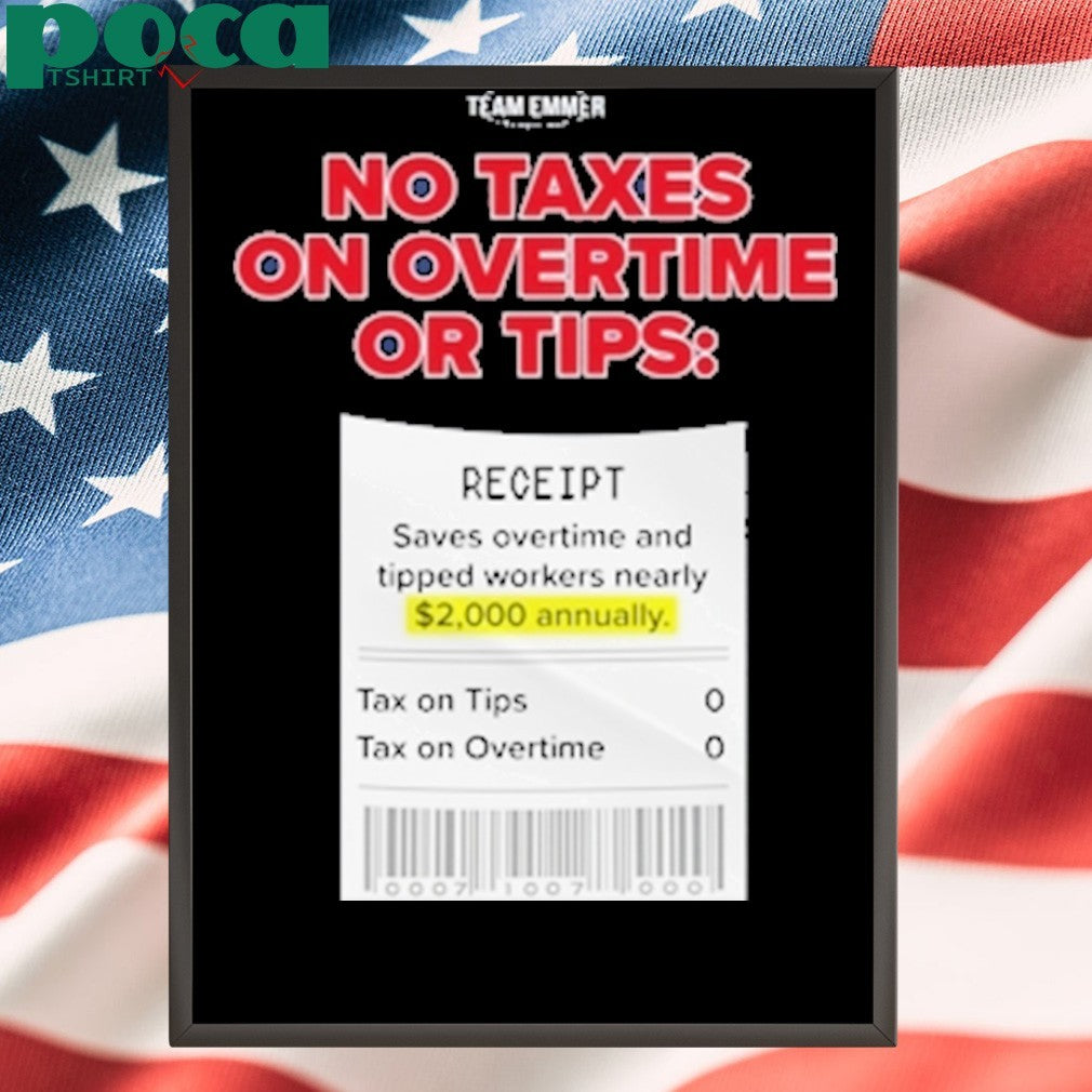 Trump No Taxes On Overtime Or Tips Shirt