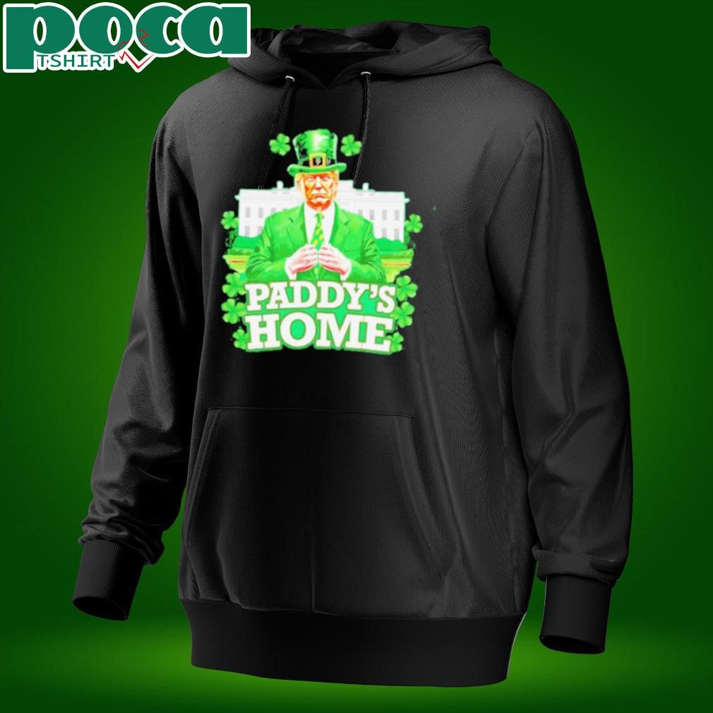 Trump Paddy’s Home St. Patrick’s Day shirt