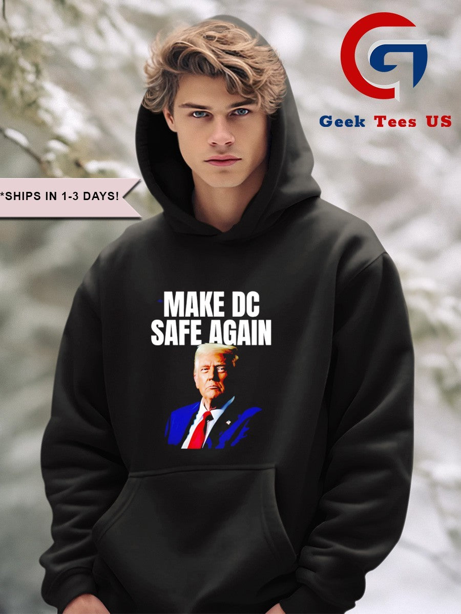Trump make Dc Safe Again shirt