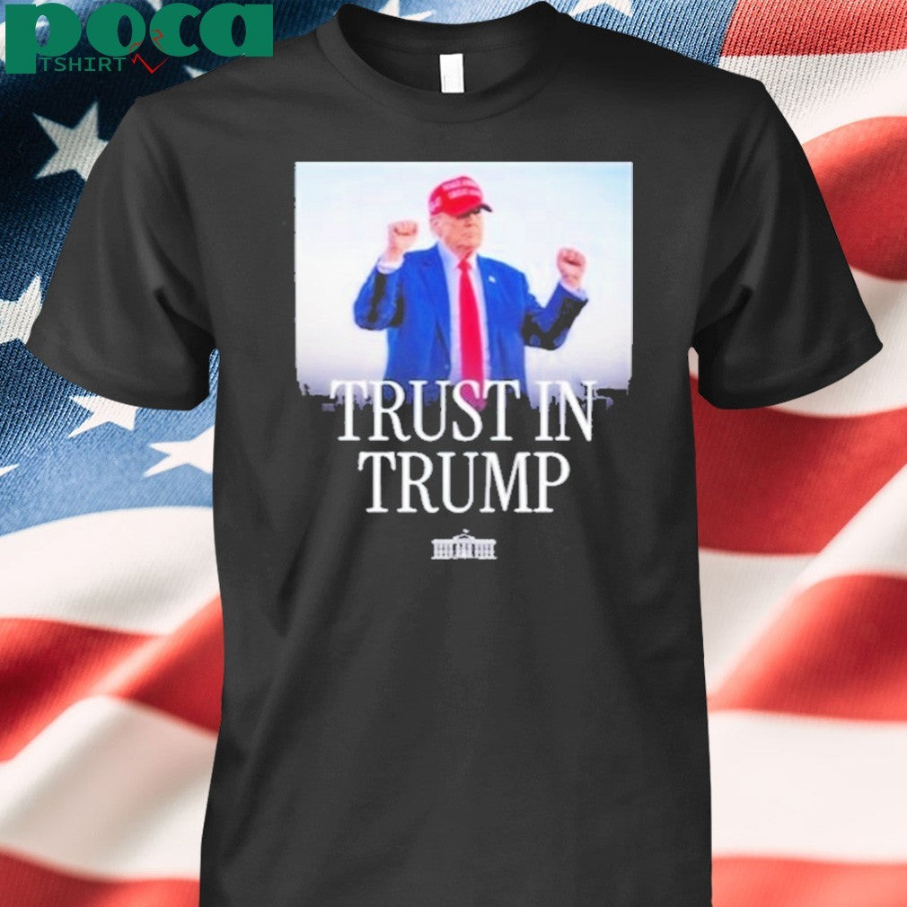 Trust In Trump Make America Great Again T-shirt