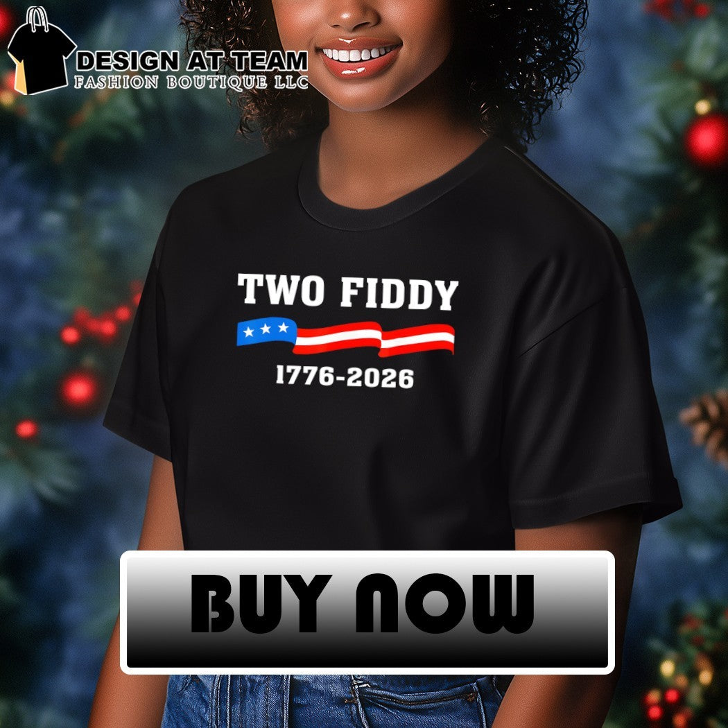 Two Fiddy 1776 2026 Anniversary Patriotic flag USA 250th Birthday 4th of July shirt