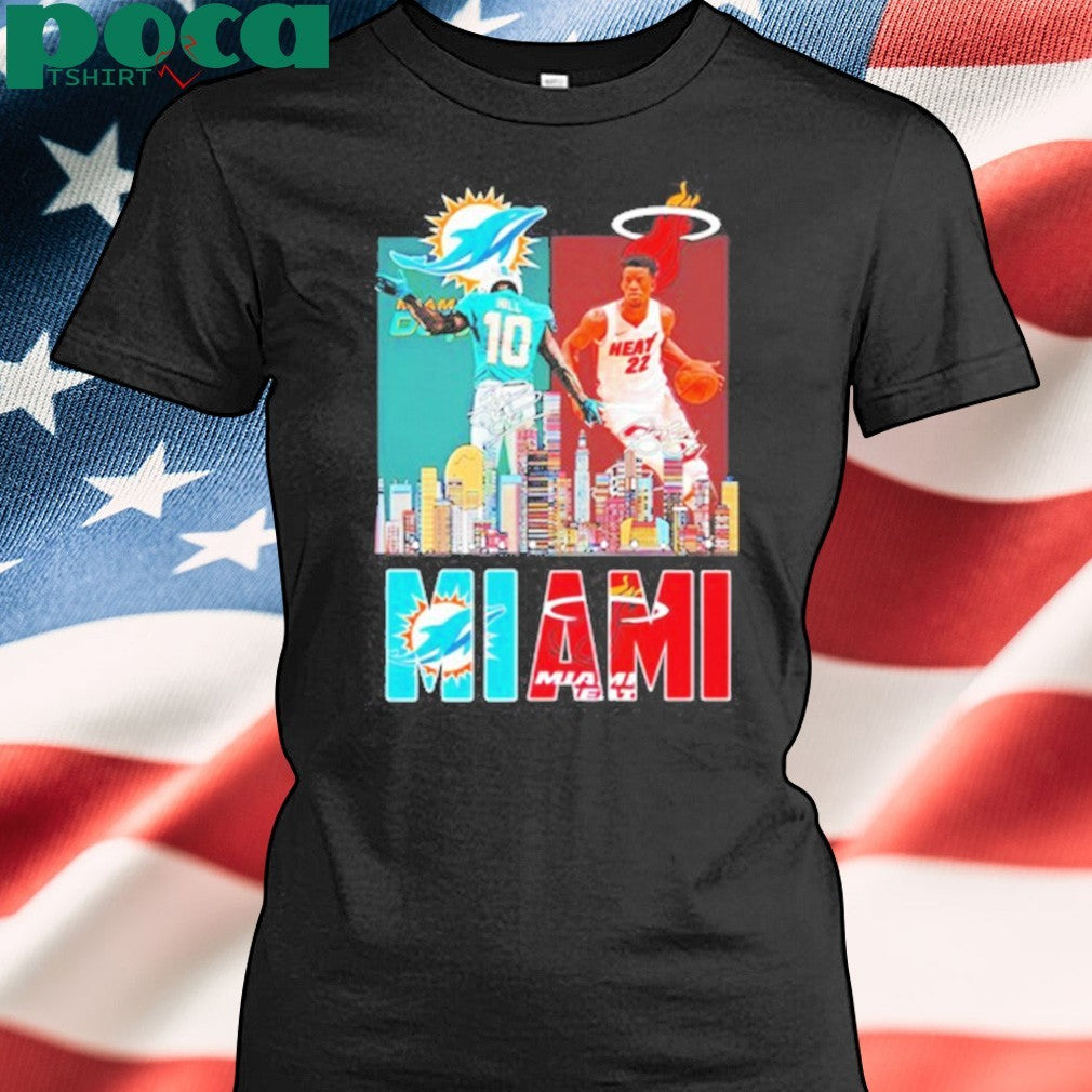 Tyreek Hill And Jimmy Butler Miami Sports Teams Skyline City Signatures Shirt