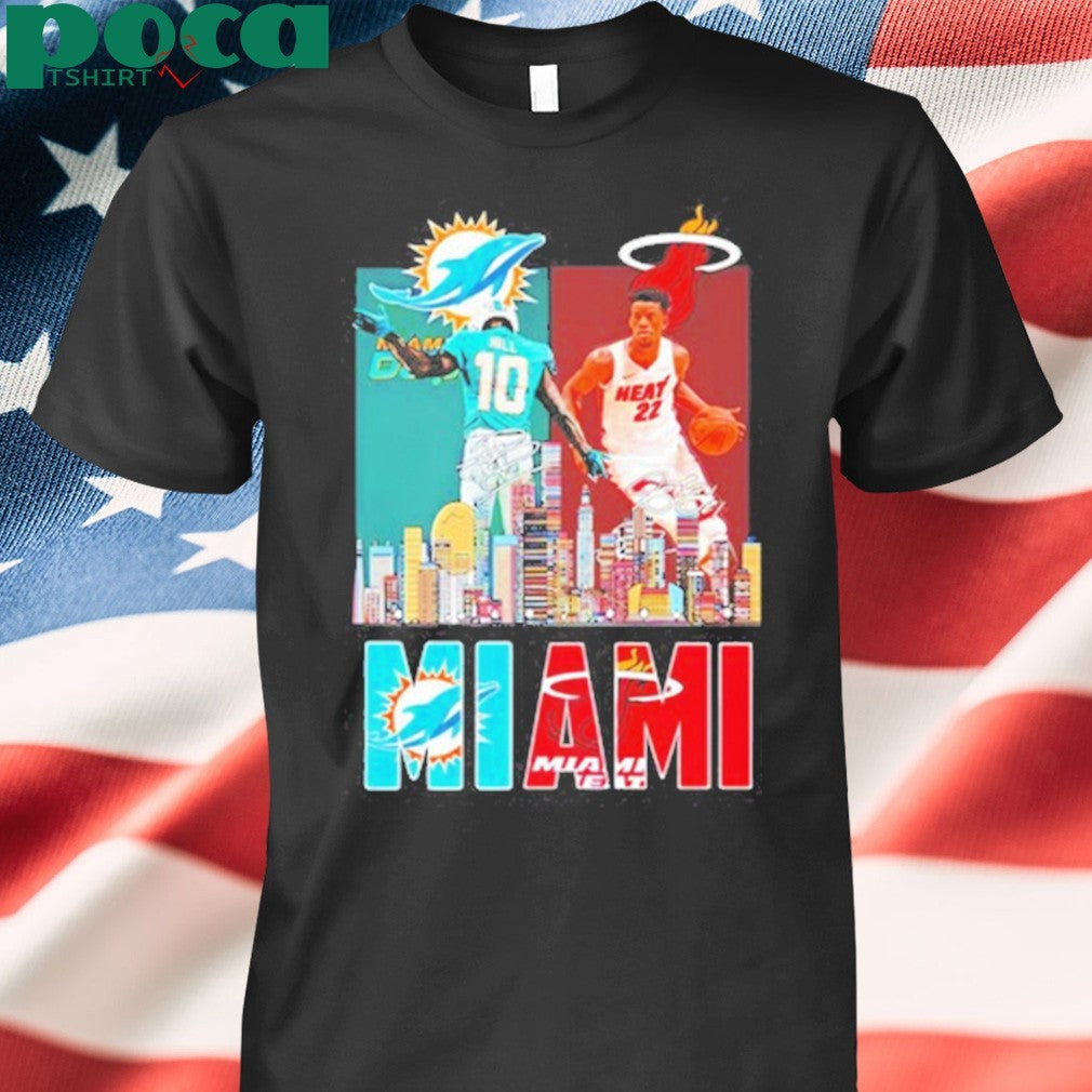 Tyreek Hill And Jimmy Butler Miami Sports Teams Skyline City Signatures Shirt