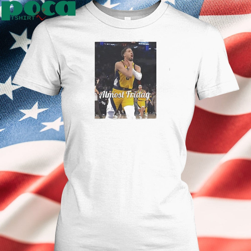 Tyrese Haliburton Indiana Pacers Almost Friday choke shirt