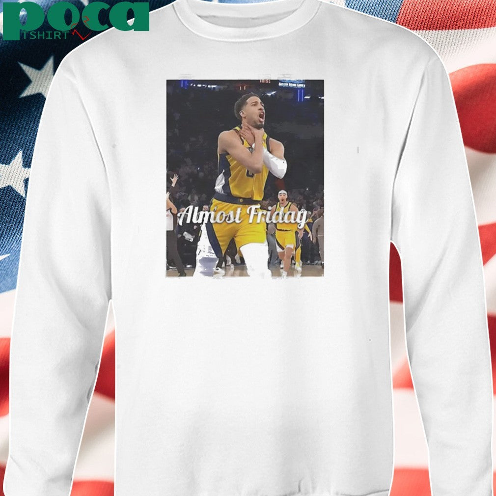 Tyrese Haliburton Indiana Pacers Almost Friday choke shirt