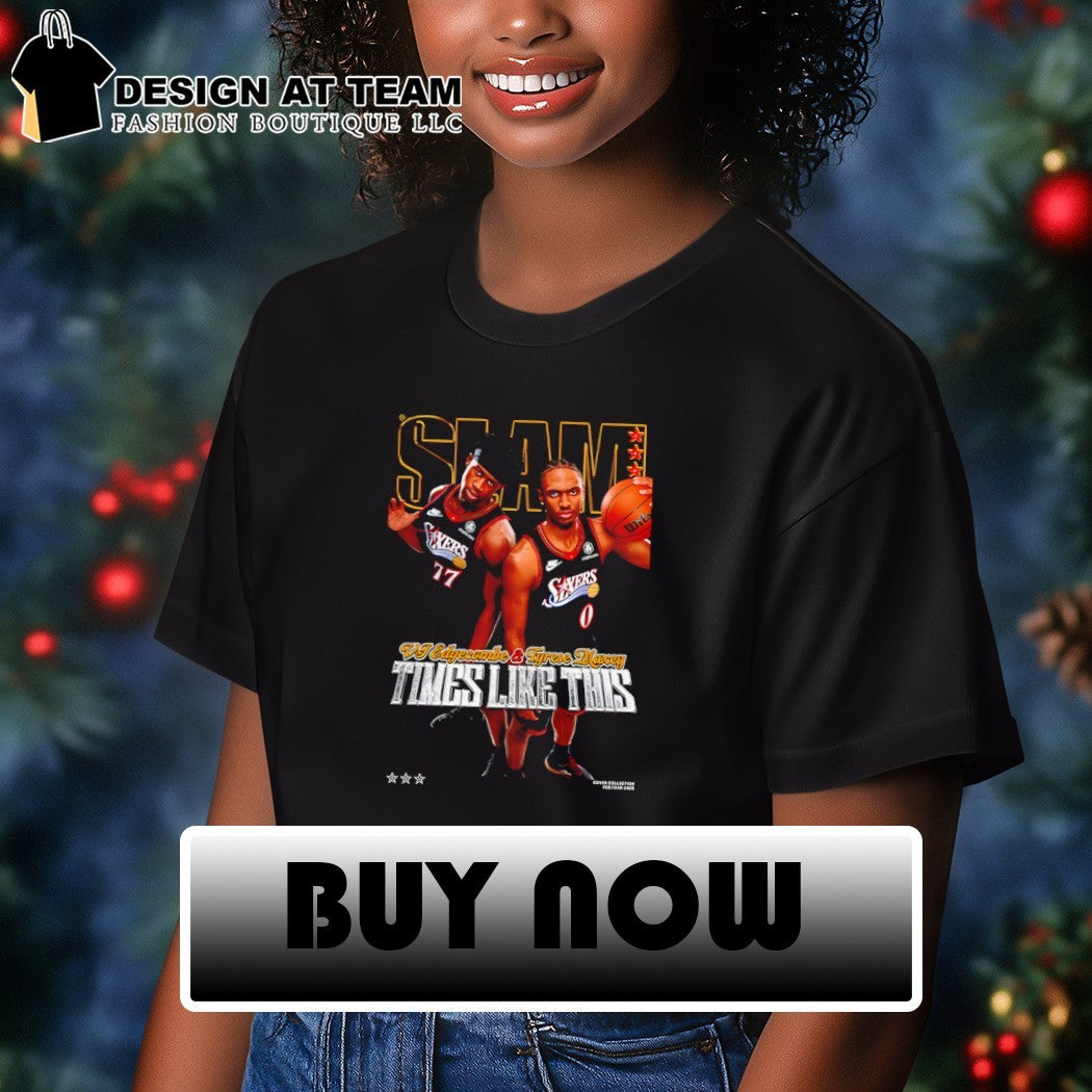 Tyrese Maxey and VJ Edgecombe Philadelphia 76ers Basketball SLAM Times Like This shirt