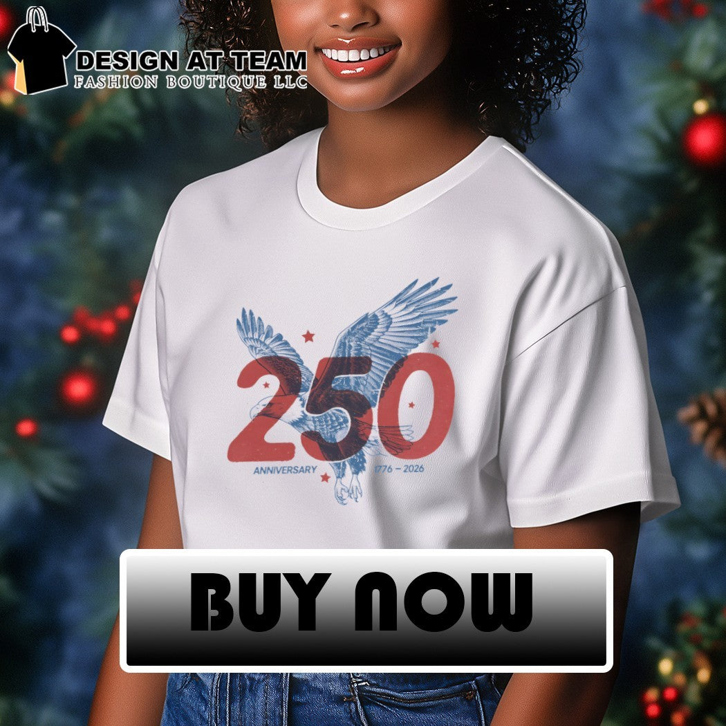 USA 250 Years Anniversary 4th Of July Independence Day 1776 2026 shirt