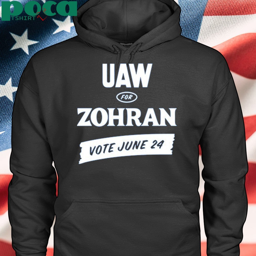 Uaw For Zohran Vote June 24 Shirt