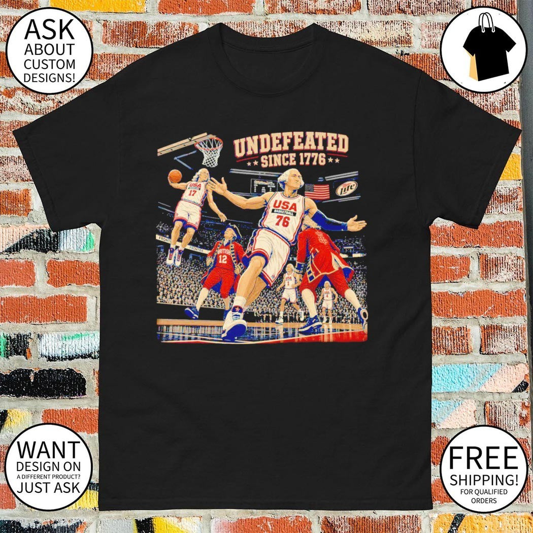Undefeated America Funny Founding Father’s Day Fourth of July shirt
