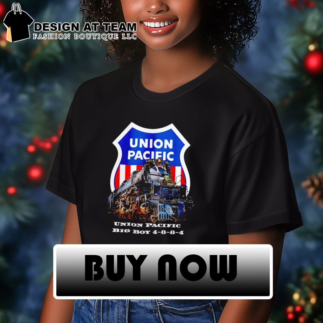 Union Pacific Big Boy Locomotive Train Engine Railroad 4 8 8 4 shirt