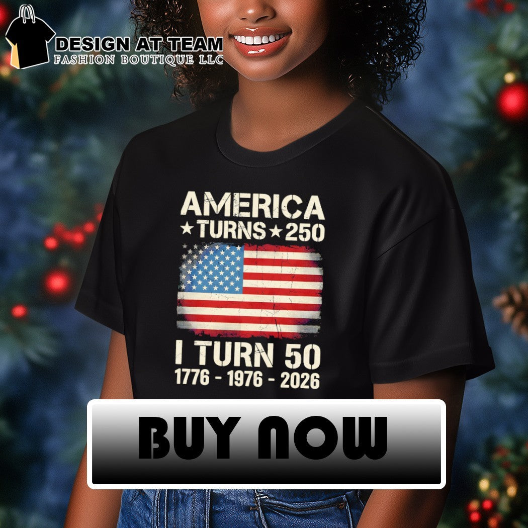United States 250th anniversary birthday America turns 250 I turn 50 flag shirt