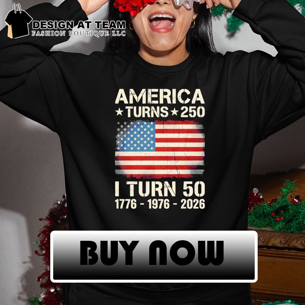 United States 250th anniversary birthday America turns 250 I turn 50 flag shirt