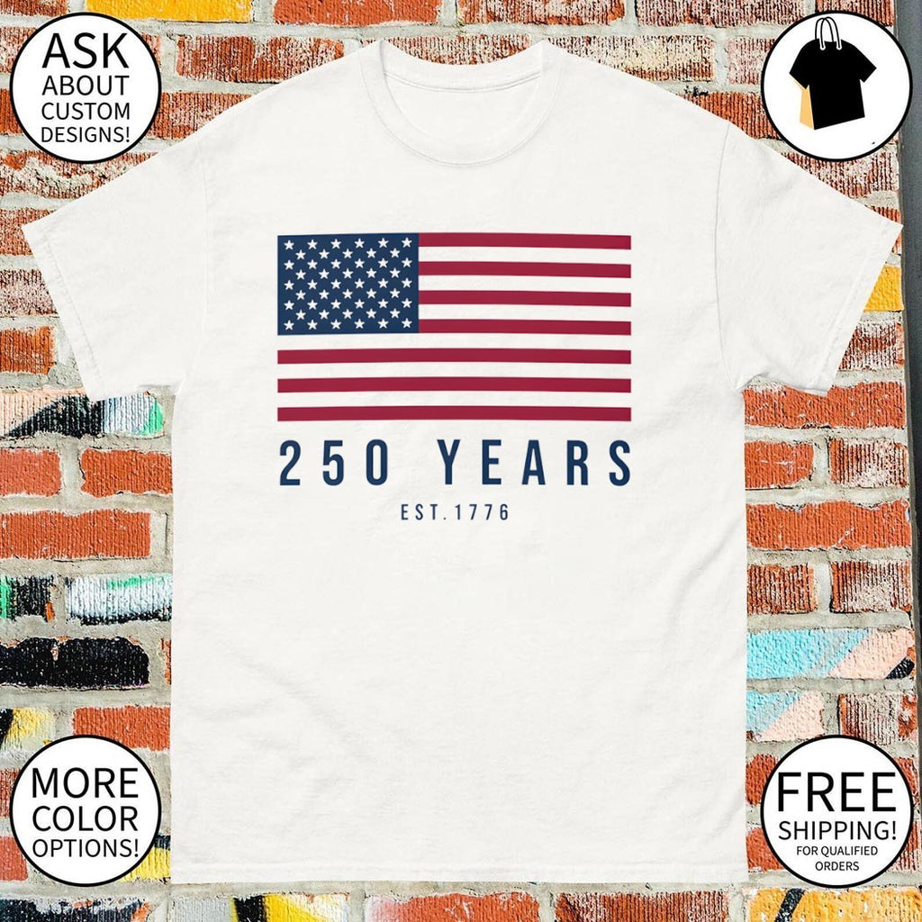 United States flag 250 Years est 1776 Patriotic 4th of July shirt
