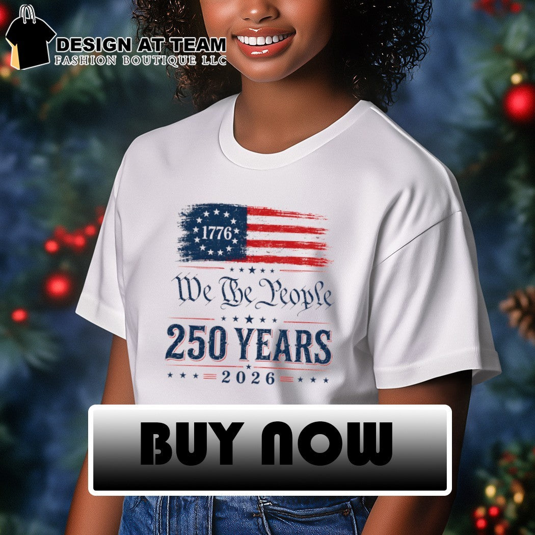 United States flag America We Be People 250 Years 2026 shirt