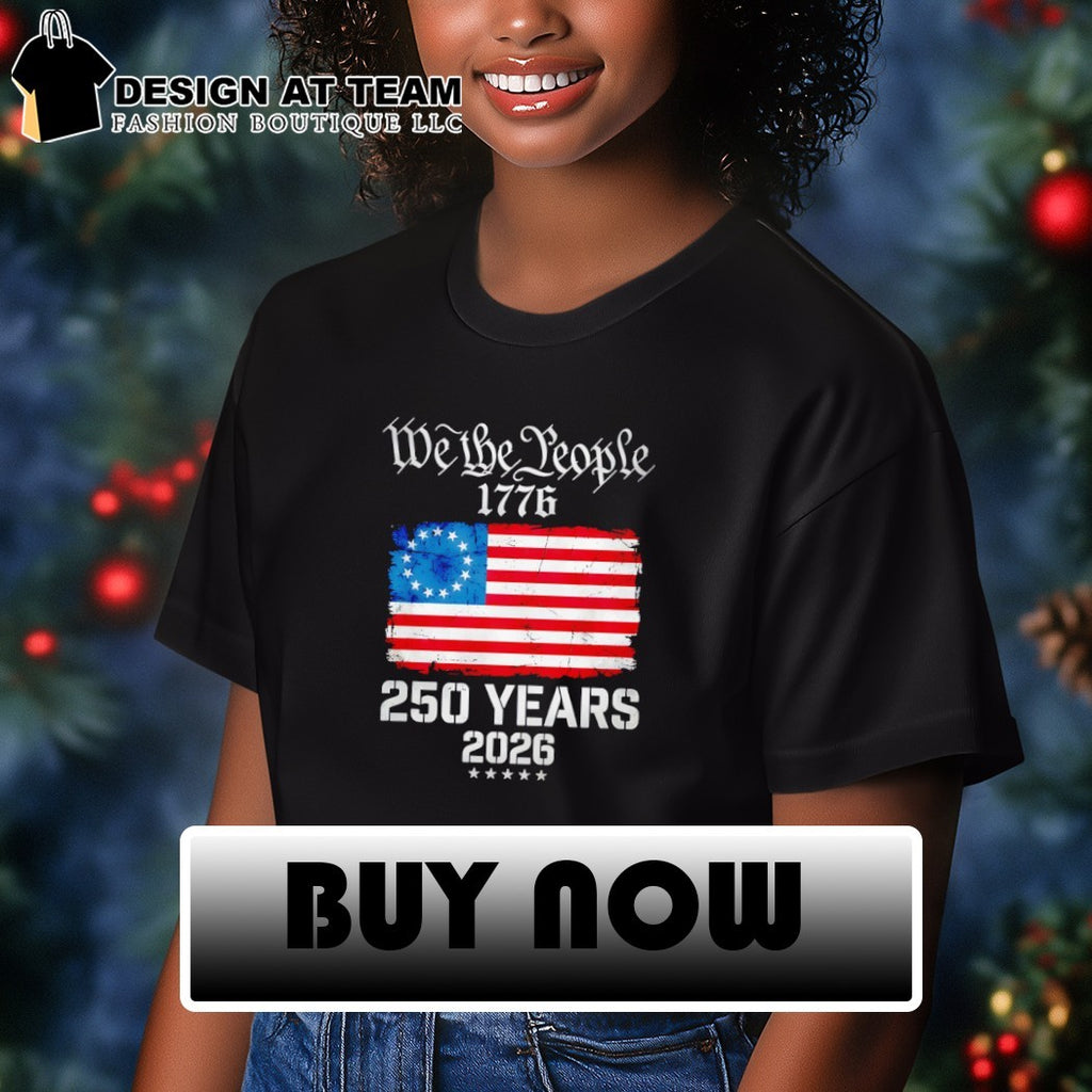 United States flag We the People 1776 250 Years 2026 shirt