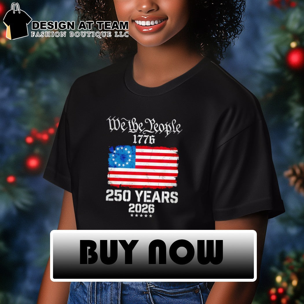 United States flag We the People 1776 250 Years 2026 shirt