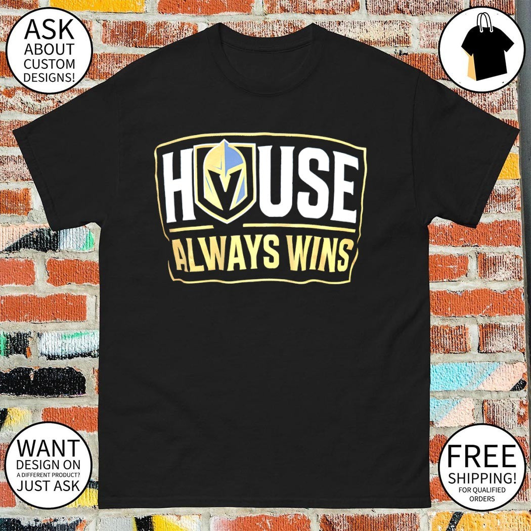 Vegas Golden Knights Hockey House Always Wins 2026 shirt