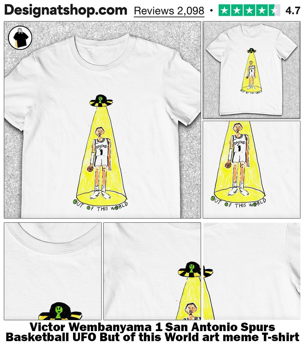 Victor Wembanyama 1 San Antonio Spurs Basketball UFO But of this World art meme shirt