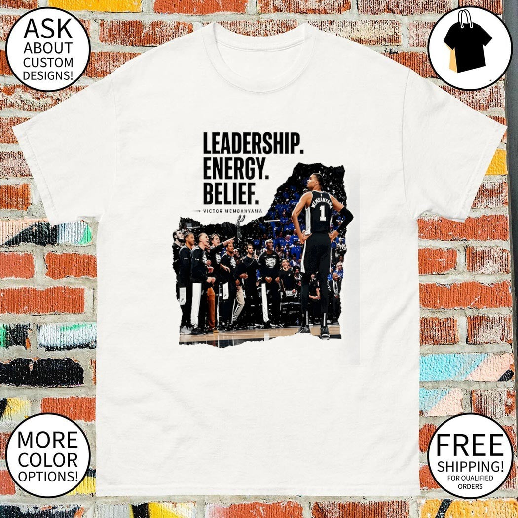Victor Wembanyama Leadership Energy Belief shirt