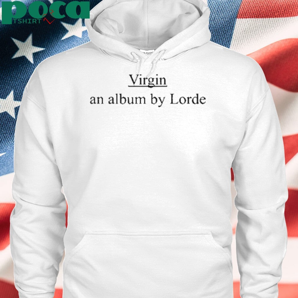 Virgin An Album By Lorde shirt