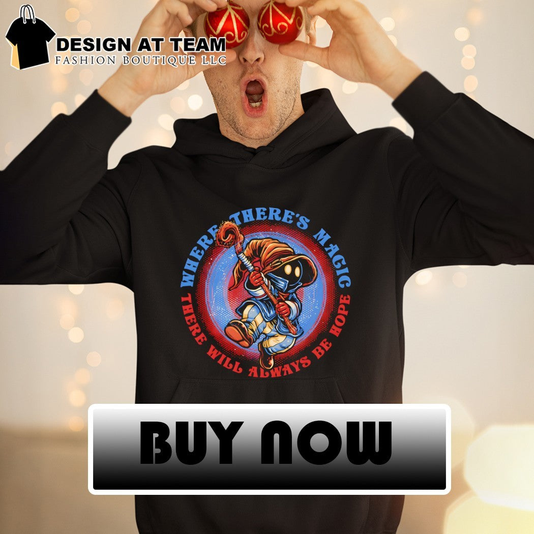 Vivi Ornitier Final Fantasy Hope within Magic there will always be hope shirt