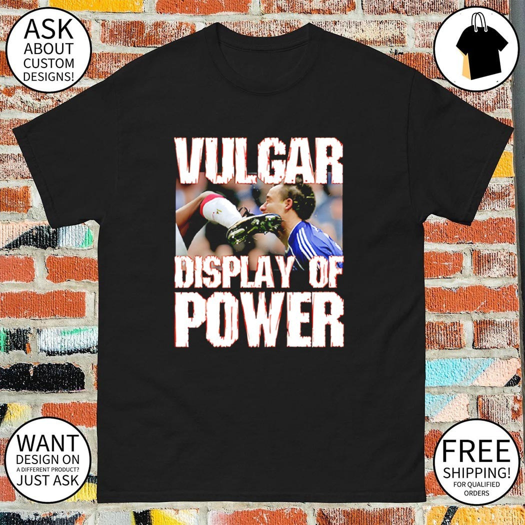 Vulgar Display of Power Community Shield defeat to Chelsea shirt