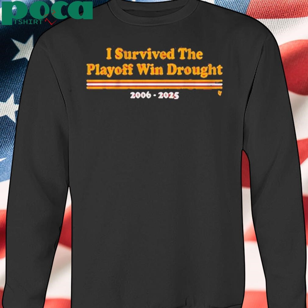 WASHINGTON FOOTBALL I SURVIVED THE PLAYOFF WIN DROUGHT SHIRT